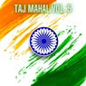 Taj Mahal Vol. 5