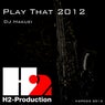 Play That 2012