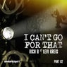 I Can't Go for That (Ft. Levi Kreis) (Part Two)
