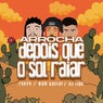 Arrocha Depois Que o Sol Raiar