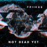 Not Dead Yet