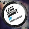 Less Doubt EP