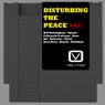 Disturbing The Peace vol.1