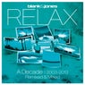 Relax - A Decade 2003-2013 Remixed & Mixed