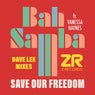 Save Our Freedom (Dave Lee Mixes)