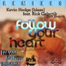 Follow Your Heart (Remixes)