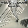 Music for Spaceports