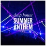 Deep House Summer Anthem