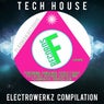Tech Electrowerkz House Compilation