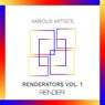 Renderators Vol. 1