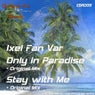 Only In Paradise / Stay With Me