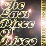 The Last Piece Of Disco