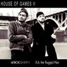 House Of Games 2 (feat. R.A. The Rugged Man)