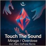 Mirage / Overdose