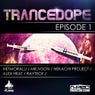 TranceDope Episode 1