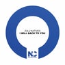 I Will Back To You