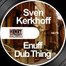 Enuff /  Dub Thing