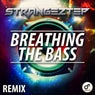 Breathing The Bass Remix