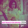 Best Trance For Driving 2024