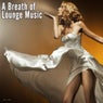 A Breath of Lounge Music