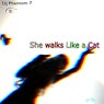 She Walks Like a Cat