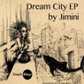 Jimini - Dream City EP