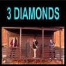 3 DIAMONDS