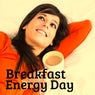 Breakfast Energy Day