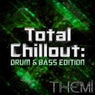 Total Chillout: Drum & Bass Edition