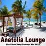 Anatolia Lounge - The Ethno Deep Summer Mix 2021