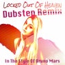 Locked Out Of Heaven (Dubstep Remix) (In The Style Of Bruno Mars)