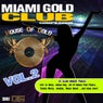 Miami Gold Club Compilation Volume 2
