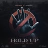 Hold Up (feat. Dave East)