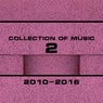 Collection of Music 2010-2016, Vol. 2