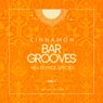 Cinnamon Bar Grooves (40 Lounge Spices), Vol. 1