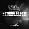 Nothing to Lose (Darkox Remixes)