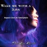 Wake me with a Kiss