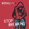 Stop Breaking