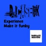Experience/Make it Funky