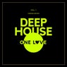 Deep-House One Love, Vol. 1