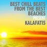 Best Chill Beats from the Best Beaches Pres. Kalafatis