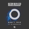 Don't Trip (feat. Bigredcap)