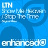 Show Me Heaven / Stop The Time