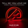 Tell Me You Love Me (Extended Club Mix)