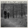 Horse Follows Darkness