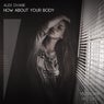 How About Your Body