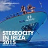 Stereocity In Ibiza 2015