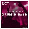 Nothing But... Underground Drum & Bass, Vol. 07