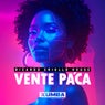 Vente Pa´Ca