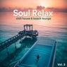 Soul Relax Chill House & Beach Lounge, Vol. 2
